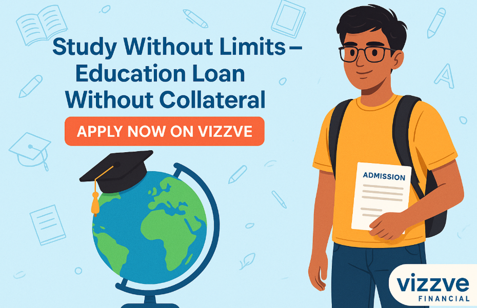 Education Loan Without Collateral – Apply Online | Vizzve Financial